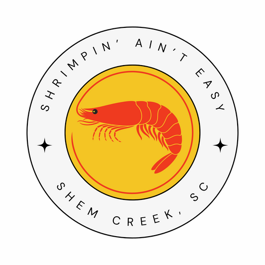 Shrimpin’ Ain’t Easy Sticker